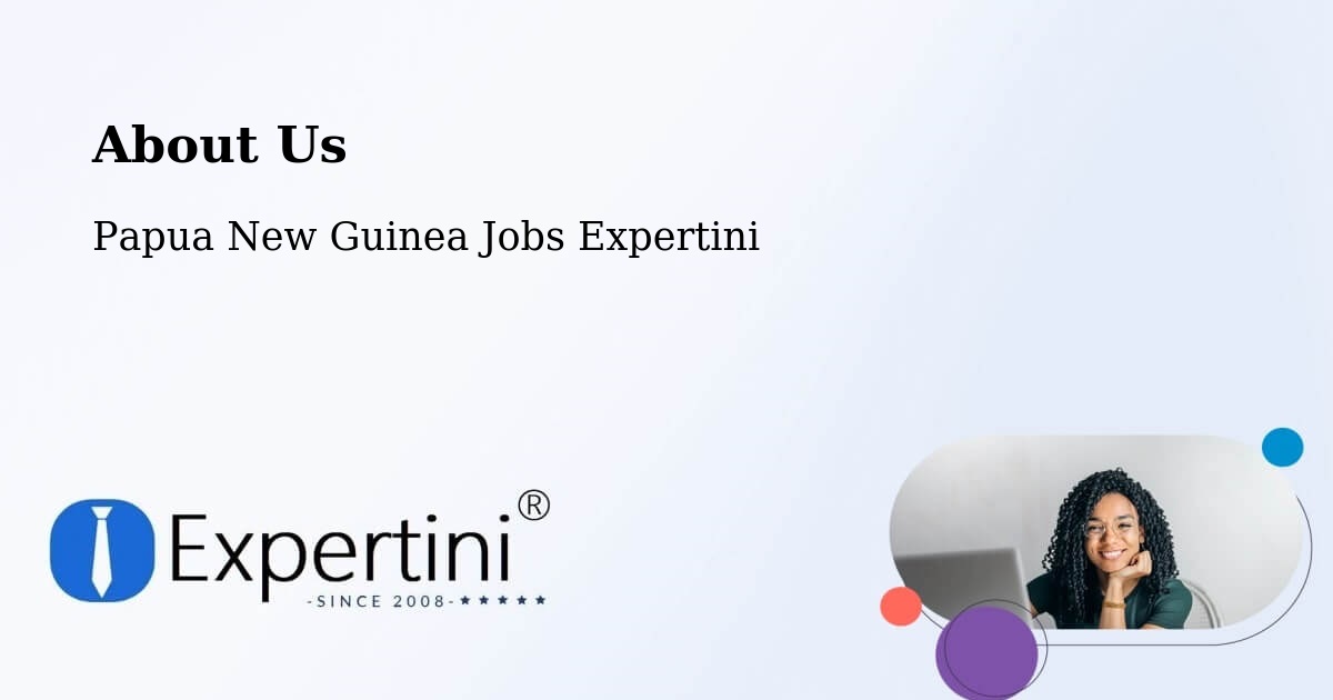 About Expertini Recruitment Platform  – Namatanai - Namatanai, Papua New Guinea Jobs Expertini